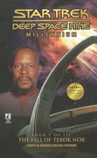 Judith Reeves-Stevens, Garfield Reeves-Stevens — The Fall of Terok Nor - Star Trek: Deep Space Nine: Millenium, Book 1