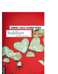 Volkmar Joswig, Henning von Melle — Stahlhart
