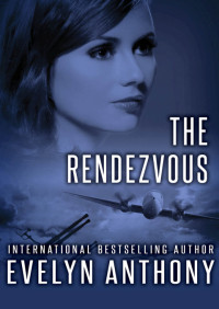 Evelyn Anthony — The Rendezvous