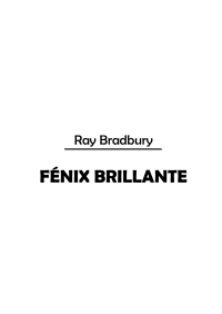 Bradbury Ray — Fénix Brillante