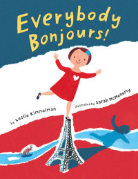 Leslie Kimmelman — Everybody Bonjours!