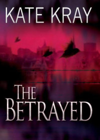 Kray Kate — The Betrayed