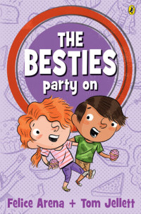 Felice Arena — The Besties Party On