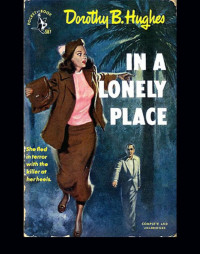 Hughes, Dorothy B — In a Lonely Place