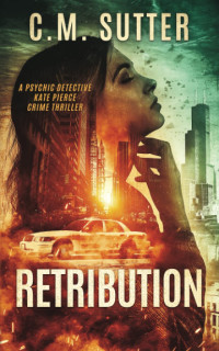 C.M. Sutter — Retribution