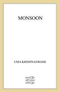 Uma Krishnaswami — Monsoon