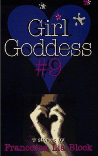 Block, Francesca Lia — Girl Goddess #9