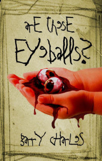 Charles Garry — Are These Eyeballs