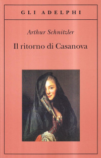 Arthur Schnitzler — Il ritorno di Casanova