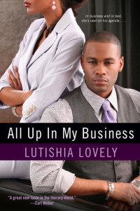 Lovely Lutishia — All Up In My Business
