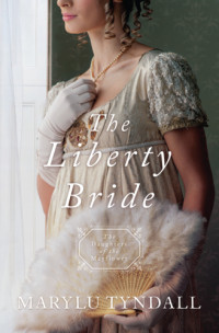 Tyndall, Mary Lu — The Liberty Bride