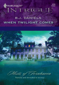 Daniels, B J — When Twilight Comes