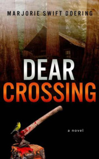 Doering, Marjorie Swift — Dear Crossing
