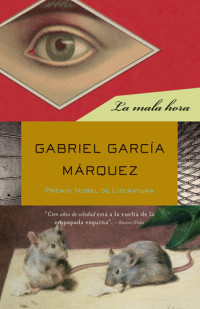 Gabriel García Márquez — La mala hora
