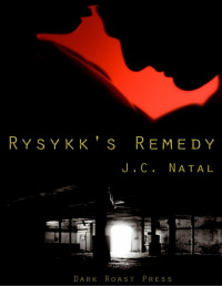 Natal, J C — Rysykk's Remedy