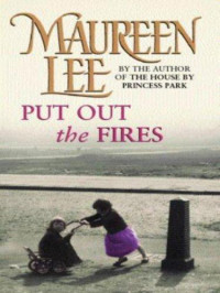 Lee Maureen — Put Out the Fires