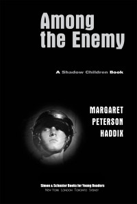 Haddix, Margaret Peterson — Among the Enemy