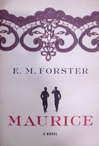 E. M. Forster — Maurice: A Novel