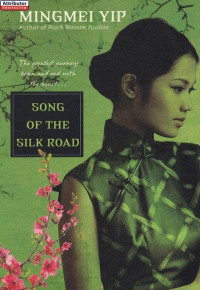 Yip Mingmei — Song of the Silk Road