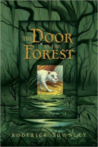 Townley Roderick — The Door in the Forest