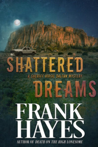 Frank Hayes — Shattered Dreams