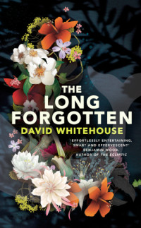 Whitehouse David — The Long Forgotten