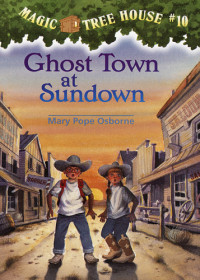 Osborne, Mary Pope — Ghost Town at Sundown