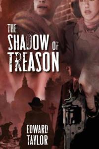 Taylor Edward — The Shadow of Treason