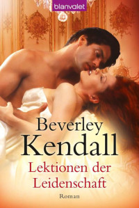 Kendall Beverley — Lektionen der Leidenschaft
