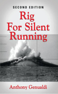 Anthony Genualdi — Rig for Silent Running