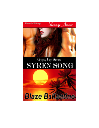 Ballantine Blaze — Syren Song