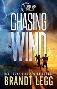 Brandt Legg — Chasing Wind