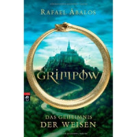 Abalos Rafael — Grimpow, das Geheimnis der Weisen