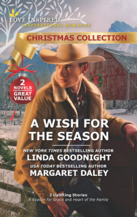 Linda Goodnight, Margaret Daley — A Wish for the Season