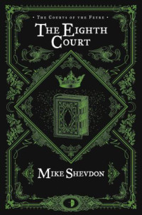 Shevdon Mike — The Eighth Court