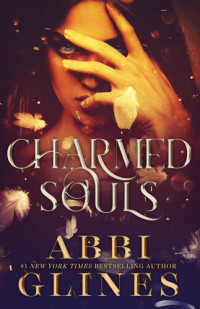 Abbi Glines — Charmed Souls