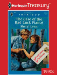 Lynn Sheryl — The Case of the Bad Luck Fiance