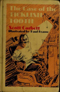 Corbett Scott — The Case of the Ticklish Tooth