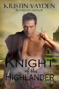 Vayden Kristin — Knight of the Highlander