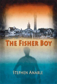 Anable Stephen — The Fisher Boy