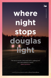 Light Douglas — Where Night Stops