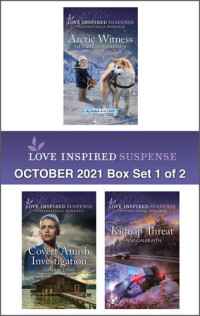 Heather Woodhaven, Dana R. Lynn, Anne Galbraith — Love Inspired Suspense October 2021--Box Set 1 of 2