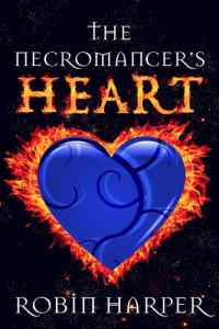 Robin Harper — The Necromancer's Heart