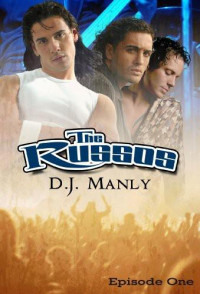 Manly D J; Martinez April — The Russos: Episode One