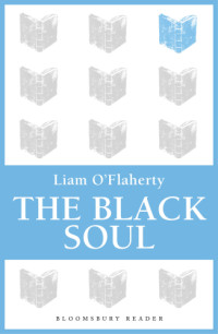 O'Flaherty, Liam — The Black Soul