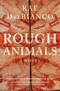 DelBianco Rae — Rough Animals