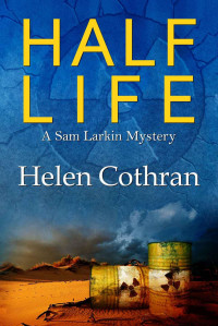 Cothran Helen — Half Life (A Sam Larkin Mystery)