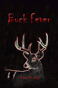 Rupp, Robert A — Buck Fever