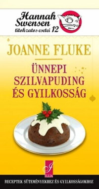 Joanne Fluke — Ünnepi szilvapuding és gyilkosság