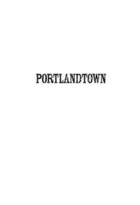 DeBorde Rob — Portlandtown A Tale of the Oregon Wyldes